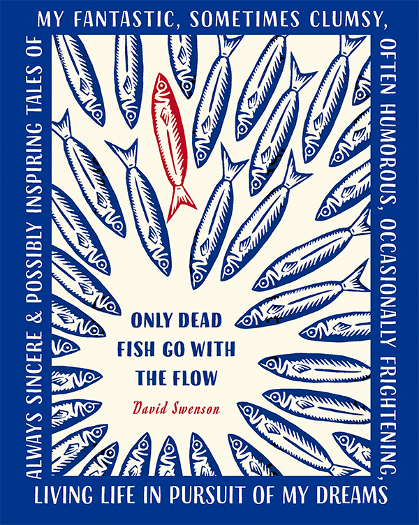 David Swenson - Only Dead Fish Go With The Flow