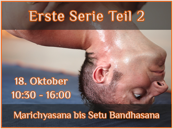 Ashtanga Yoga Workshop | Erste Serie Teil 2